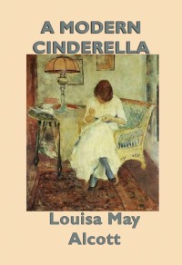 Cover image: A Modern Cinderella 9781480211827.0
