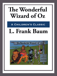 Cover image: The Wonderful Wizard of Oz 9780958195423