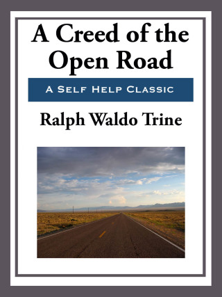 Cover image: A Creed of the Open Road