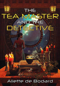 Cover image: The Tea Master and the Detective 9781625673664