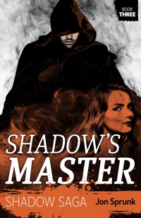 Imagen de portada: Shadow’s Master 9781625673855