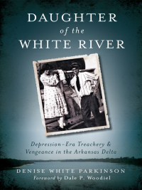Cover image: Daughter of the White River 9781609499136