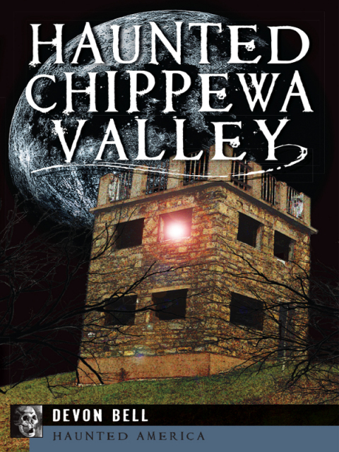 Haunted Chippewa Valley - FULL INSTANT DOWNLOAD | PDF DOCX EPUB