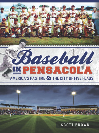 Imagen de portada: Baseball in Pensacola 9781609497828