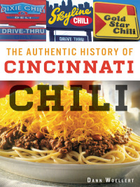 Titelbild: The Authentic History of Cincinnati Chili 9781609499921