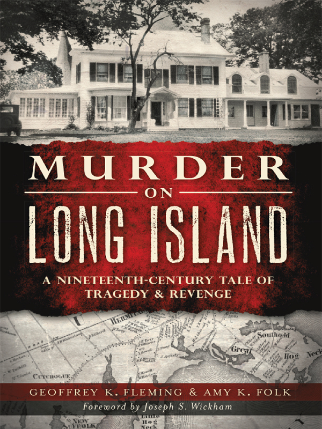 Murder on Long Island A Nineteenth-Century Tale of Tragedy & Revenge