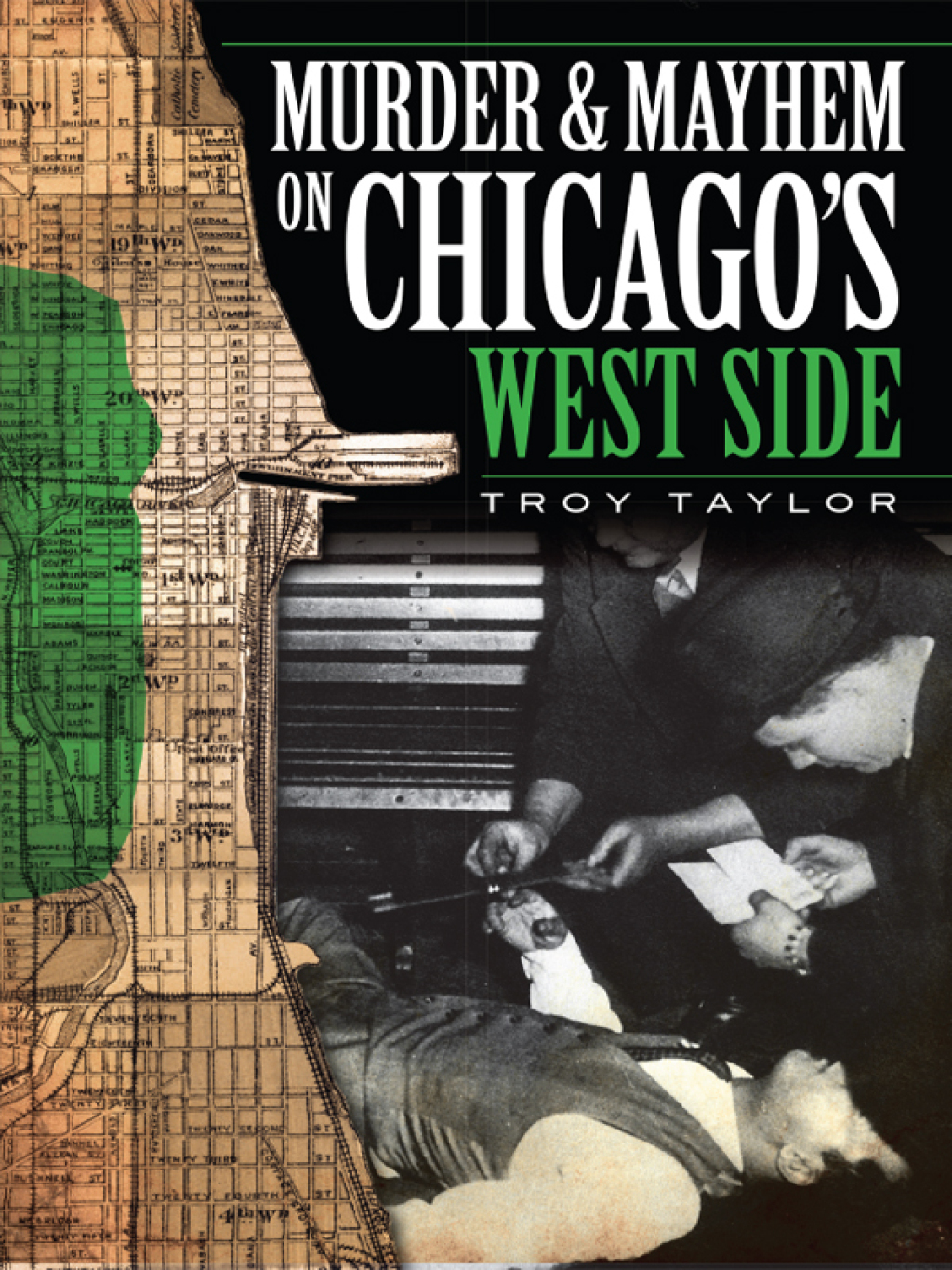 Murder & Mayhem on Chicago’s West Side