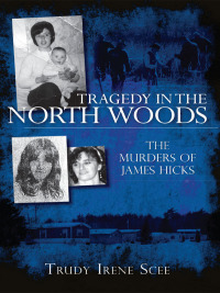 Omslagafbeelding: Tragedy in the North Woods 9781596295506