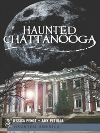 Omslagafbeelding: Haunted Chattanooga 9781609492557