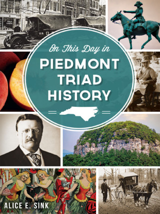 Cover image: On This Day in Piedmont Triad History 9781626190313