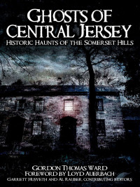 Omslagafbeelding: Ghosts of Central Jersey 9781596294684