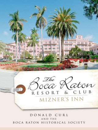 Imagen de portada: The Boca Raton Resort & Club 9781596295278