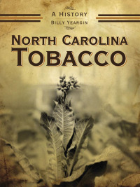 Titelbild: North Carolina Tobacco 9781596293137