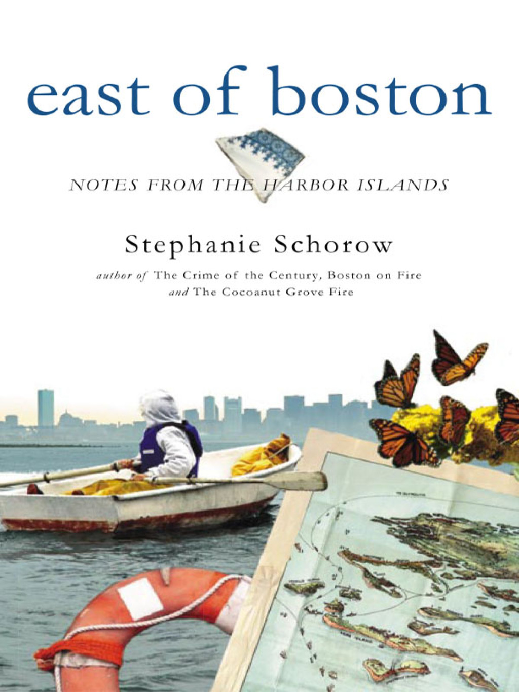 East of Boston Notes from the Harbor Islands