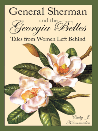 表紙画像: General Sherman and the Georgia Belles 9781596291591
