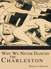 Imagen de portada: Why We Never Danced the Charleston 9781596290389