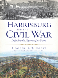 Cover image: Harrisburg and the Civil War 9781626190412