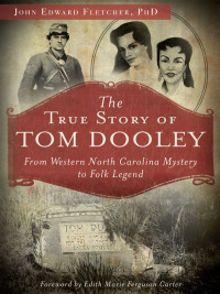 Imagen de portada: The True Story of Tom Dooley 9781626190436