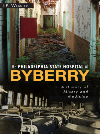 Omslagafbeelding: The Philadelphia State Hospital at Byberry 9781626190825