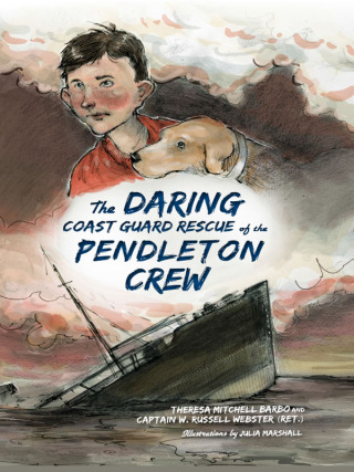 Cover image: The Daring Coast Guard Rescue of the Pendleton Crew 9781626195882
