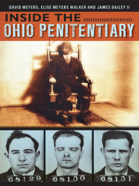 Cover image: Inside the Ohio Penetentiary 9781626190979