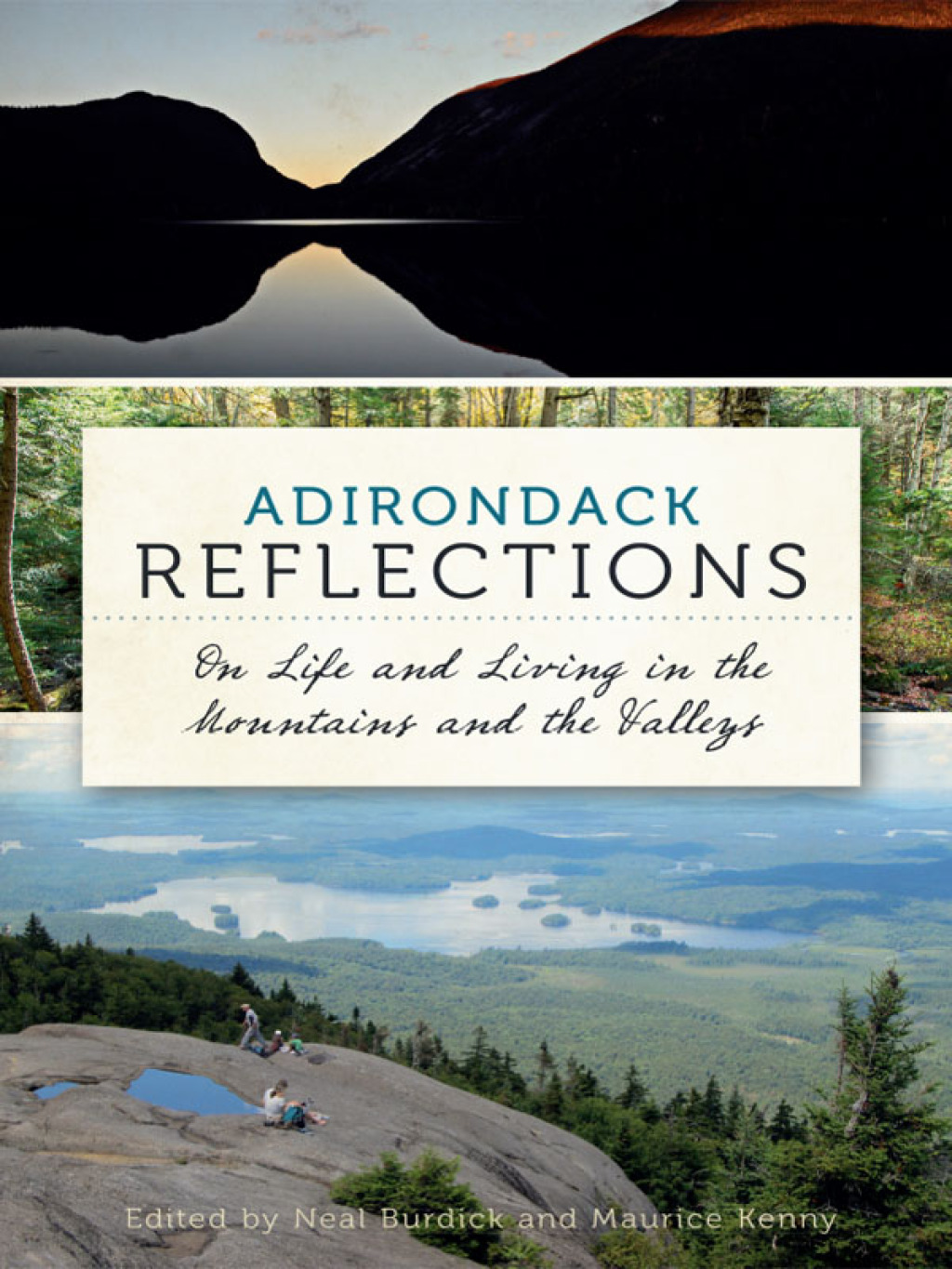 Adirondack Reflections On Life and Living in the Mountains and the Valleys