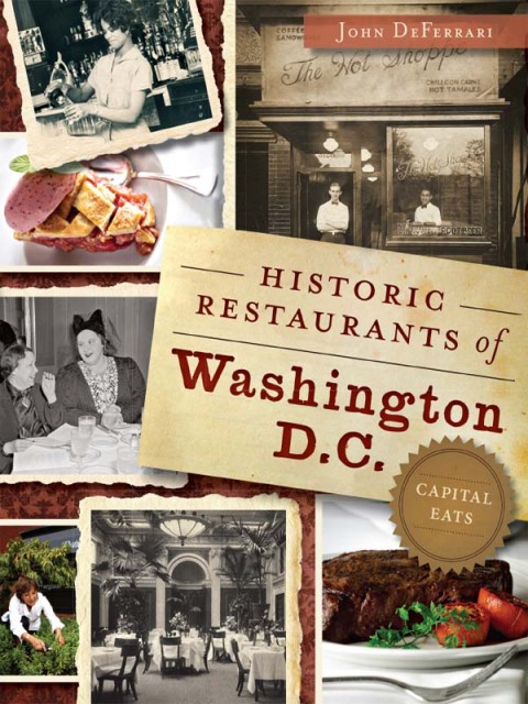 Historic Restaurants of Washington, D.C.: Capital Eats - FULL INSTANT DOWNLOAD | PDF DOCX EPUB