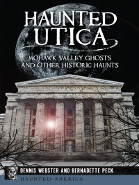 Cover image: Haunted Utica 9781626191389
