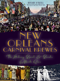 Omslagafbeelding: New Orleans Carnival Krewes 9781626191549