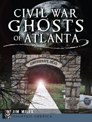 Cover image: Civil War Ghosts of Atlanta 9781626191907