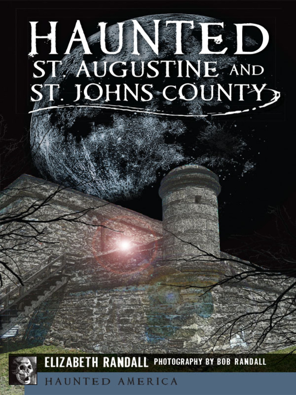 Haunted St. Augustine and St. John’s County