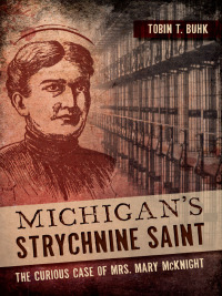 Imagen de portada: Michigan's Strychnine Saint 9781626192577