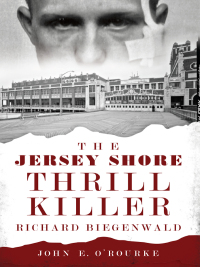 صورة الغلاف: The Jersey Shore Thrill Killer 9781626192874