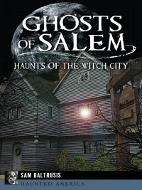 صورة الغلاف: Ghosts of Salem 9781626193970