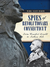 Imagen de portada: Spies of Revolutionary Connecticut 9781626194076