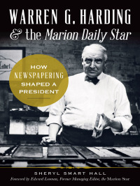 Imagen de portada: Warren G. Harding & the Marion Daily Star 9781626194120
