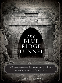 Cover image: The Blue Ridge Tunnel 9781626194212