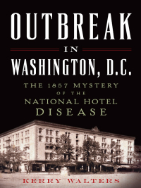 Imagen de portada: Outbreak in Washington, D. C. 9781626196384