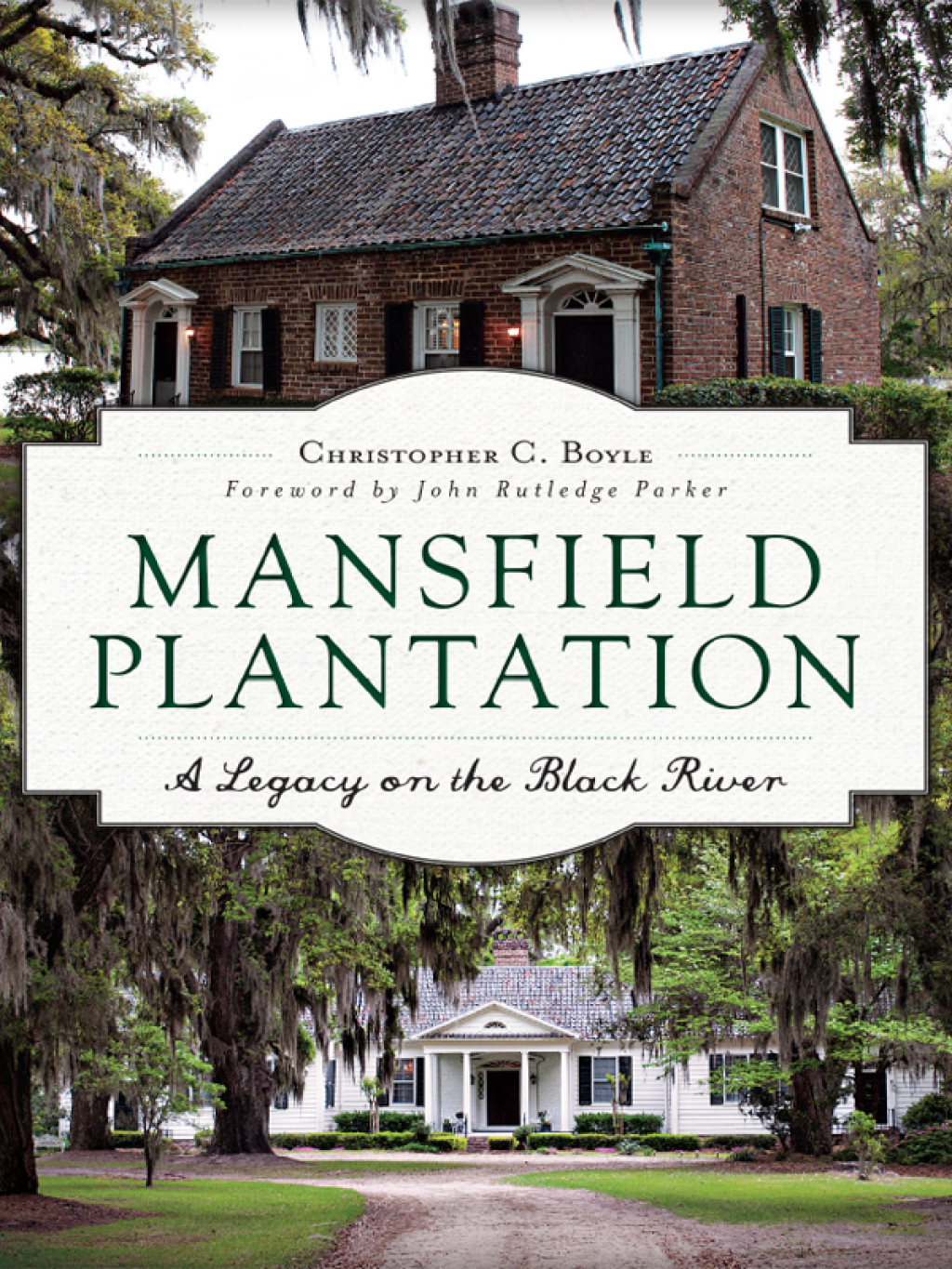 Mansfield Plantation A Legacy on the Black River