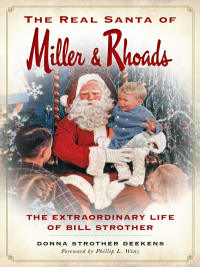 Cover image: The Real Santa of Miller & Rhoads 9781626196964