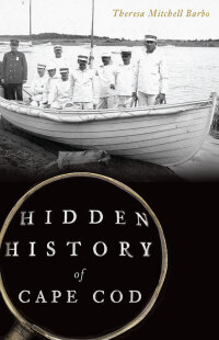 Omslagafbeelding: Hidden History of Cape Cod 9781626197107