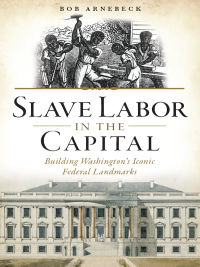 Cover image: Slave Labor in the Capital 9781626197213