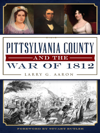 Cover image: Pittsylvania County and the War of 1812 9781626197503