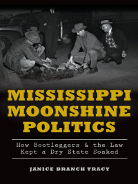 Imagen de portada: Mississippi Moonshine Politics 9781626197602