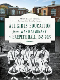 Cover image: All-Girls Education from Ward Seminary to Harpeth Hall, 1865–2015 9781626197626