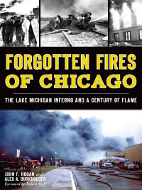 Cover image: Forgotten Fires of Chicago 9781626197473