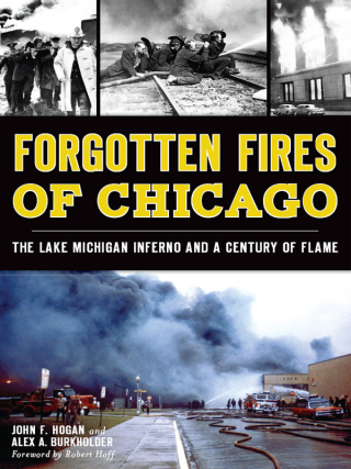 Cover image: Forgotten Fires of Chicago 9781626197473