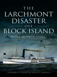 Omslagafbeelding: The Larchmont Disaster Off Block Island 9781626197947