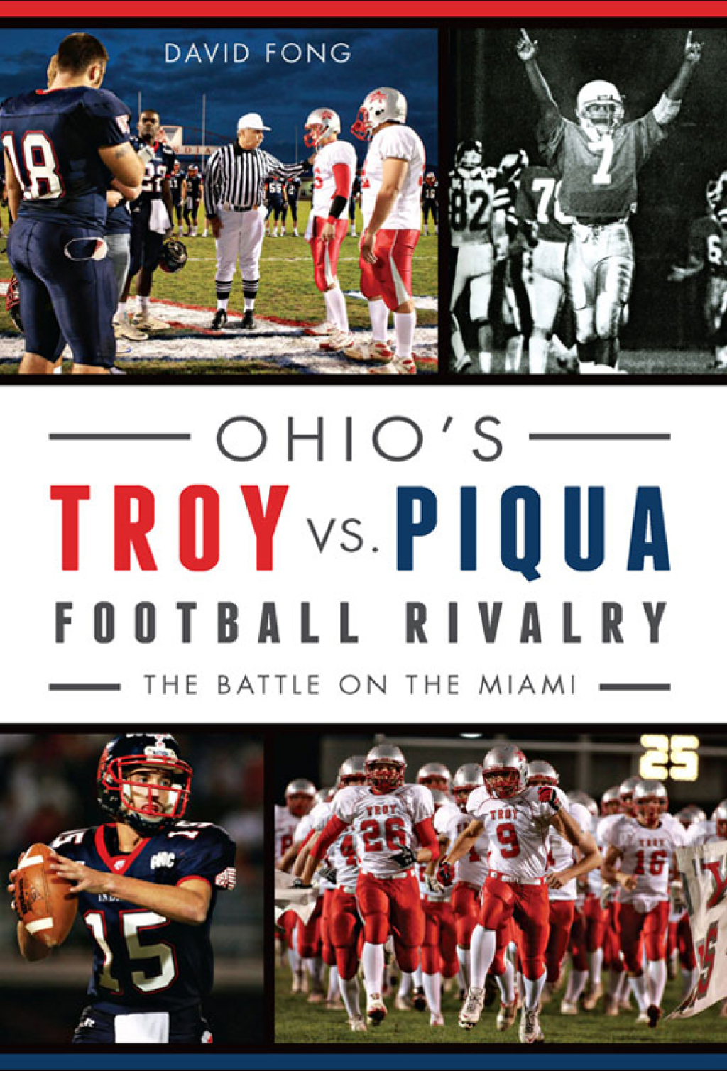 Ohio’s Troy vs. Piqua Football Rivalry The Battle on the Miami