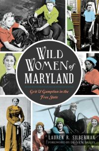 Cover image: Wild Women of Maryland 9781626198111